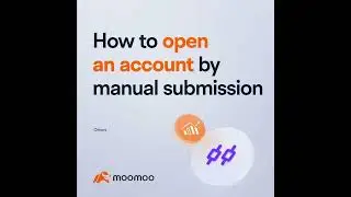 How-to open an account using #manual submission #demo #moomoosg #moomoo #moomooapp #investsmarter