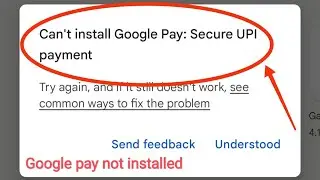 Can't install Google Pay:Secure UPI payment | Google pay not download problem | How to solve