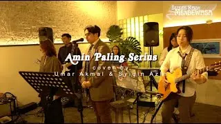 Umar Akmal & Syiqin Azln - Amin Paling Serius (Sal Priadi & Nadin Amizah cover)