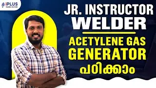 Acetylene Gas Generator | Junior Instructor Welder | Kerala PSC Welding Exams