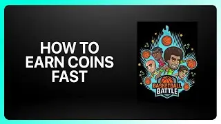How To Earn Coins Fast in Basketball Battle Tutorial