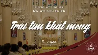 TR&Aacute;I TIM KH&Aacute;T MONG - Sr. M.Tigon | Bổn Mạng Họ Đạo T&acirc;n Định