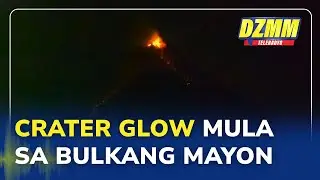 Crater glow, lava dome activity seen at Mayon Volcano on Wednesday night | (07 January 2026)