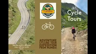 Trailbliss adventure | Cycling Tour Expedetions | Tours From Mumbai India | Customised Group Travel
