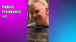 Public Freakout Compilation #7