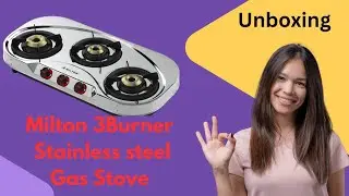 Unboxing Milton 3 Burner Gas Stove: Stainless Steel Quality