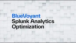 BlueVoyant Splunk Analytics Optimization