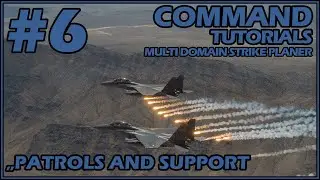 Patrols and Support Missions | Multi Domain Strike Planer Tutorial 5 | Command Modern Operations