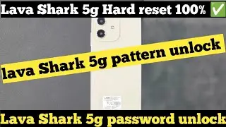Lava Shark 5g Hard reset. Pattern unlock password unlock done 100%