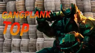 Gangplank TOP GAMEPLAY S7
