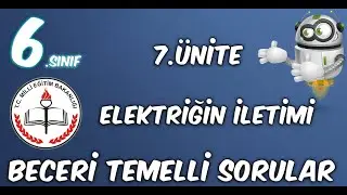 MEB Beceri Temelli Soru &Ccedil;&ouml;z&uuml;mleri 6.Sınıf Fen Bilimleri 7.&Uuml;nite