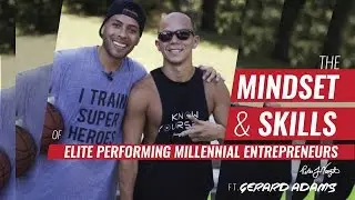 The Mindset & Skills of Elite Performing Millennial Entrepreneurs - Gerard Adams