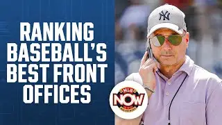 Ranking MLB's front offices | MLB Now