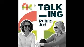 The tables are turned as Talking Public Art Podcast Hosts and FrancisKnight Directors Louise & La...