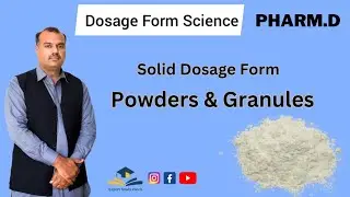Powders and Granules | Solid Dosage Form | Pharmaceutics-II | Dosage Form Science | Pharm.D