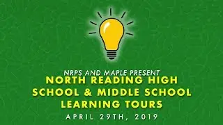 North Reading High & Middle School Learning Tour - April 29, 2019