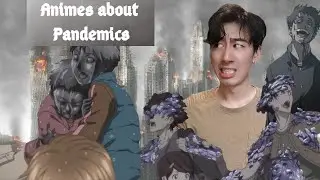 Animes about Pandemics