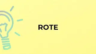 What is the meaning of the word ROTE?
