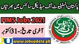 Pakistan Institute Of Medical Science Jobs 2021| PIMS Islamabad Jobs 2021
