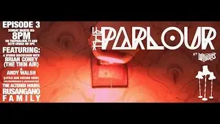 The Parlour - Episode Three