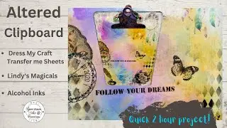 Altered Clipboard (Lindys Magicals + DMC Transfer Me + Tim Holtz Alcohol Inks) #SpectrumArtCreations