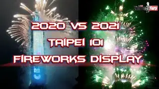 Taipei101 Fireworks Display | 2021 vs 2020 New Year Countdown