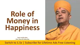 Role of Money in Happiness by Pu. Brahmvihari Swami | Baps Katha | Baps Pravachan