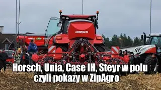Horsch, Unia, Case IH, Steyr w polu czyli pokazy w ZipAgro