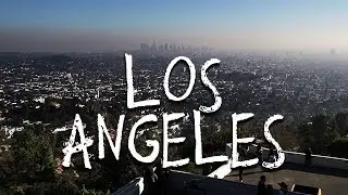 Los Angeles, California - A Love Letter