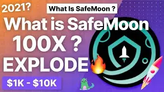 What is SafeMoon? Will SafeMoon 100X? 30X? &pound;5 For 1M Coins