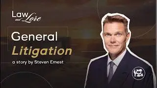 Law & Lore: General Litigation