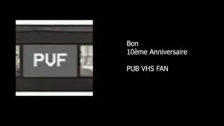Bon 10&egrave;me Anniversaire Pub VHS Fan
