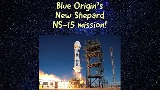 LIVE: Blue Origin's NS-15 Mission!