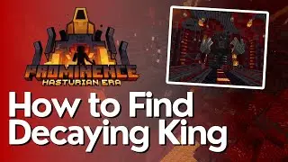 How to Find the Decaying King in Prominence 2