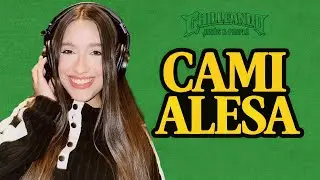 Chilleando #1 ft Cami Alesa | Las canciones no siempre son para alguien en espec&iacute;fico