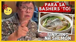 By Request: Sinigang na Isda (Salmon) & Real Talk sa Haters