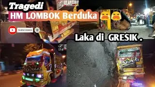Kabar Duka HM Lombok API ALAM  laka. 😭😭