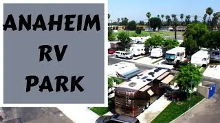 Anaheim RV Park Resort Disney Land Review