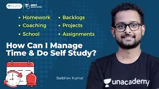 How Can I manage time & do self study? | Baibhav Kumar | Neet Masters