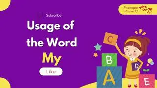 Phonic Drill  Usage of Word My   Phonopic Primer C