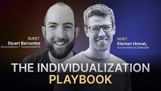 The Individualization Playbook with Stuart Balcombe