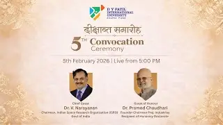 LIVE | 5th Convocation Ceremony 2026 &ndash; D Y Patil International University, Akurdi Pune