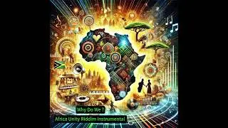 Why Do We ? -Africa Unity Riddim - Real Soul Production- Paw Paw Promotion.