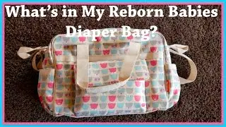 What's in My Reborn Babies Diaper Bag?