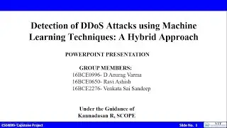 Detection of DDoS Attacks using ML Techniques: A Hybrid Approach || PPT Presentation || Capstone_VIT
