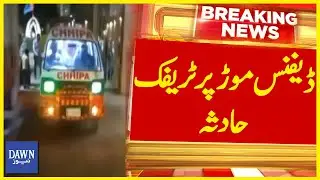 Traffic Accident at Defence Mor | Breaking News | Dawn News