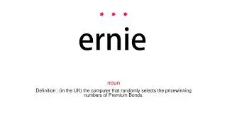 How to pronounce ernie - Vocab Today