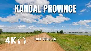 Drive from Prek kdam to Prek pnov | Cambodia 4K HDR