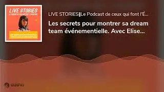 Les secrets pour montrer sa dream team &eacute;v&eacute;nementielle. Avec Elise Pichon