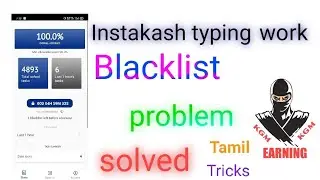 Instakash typing work black list problem solved tricks